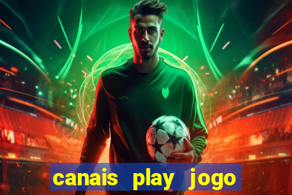 canais play jogo do bahia